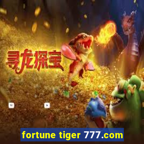 fortune tiger 777.com